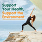 Support Your Health, Support the Environment