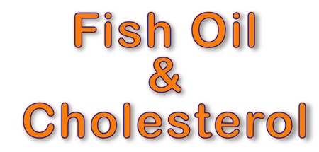 Fish Oil & Cholesterol